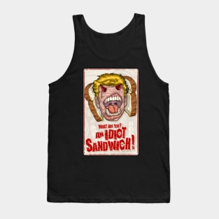 Devil Chef, what are you an idiot sandwich Tank Top